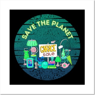 save the planet, shop garage sales Posters and Art